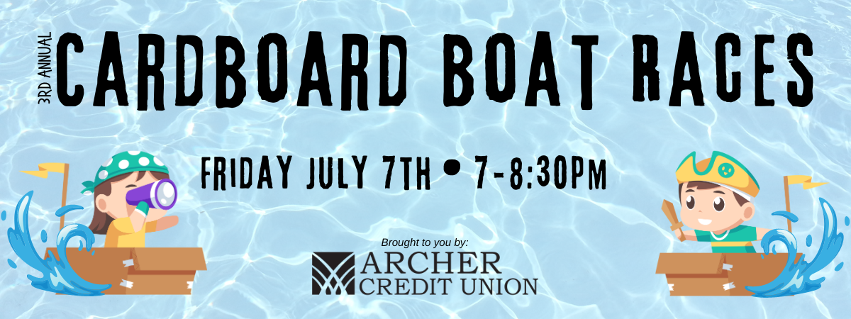 Cardboard Boat Races, Friday July 7 - 7-8:30pm